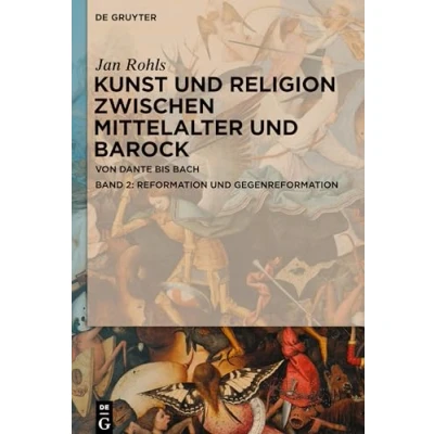 Abbildung von Reformation und Gegenreformation (Jan Rohls: Kunst Religion zwischen Mittelalter Barock)