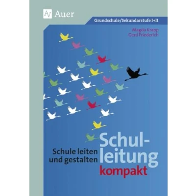 Abbildung von Schulleitung kompakt: Schule leiten und gestalten (Alle Klassenstufen)