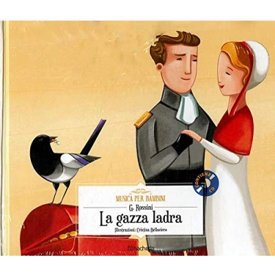 Abbildung von La gazza ladra. Con CD Audio (Musica per bambini)