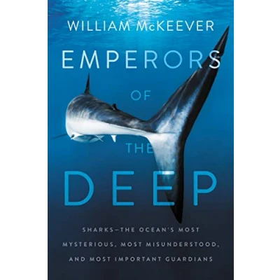 Abbildung von EMPERORS DEEP: Sharks The Ocean&#039;s Most Mysterious, Misunderstood, and Important Guardians