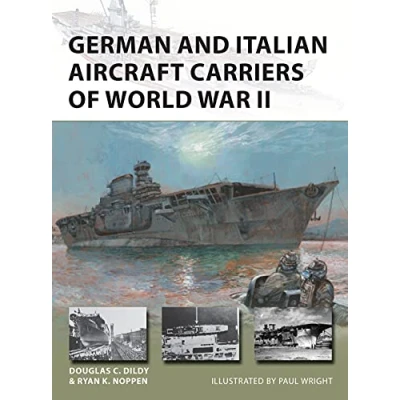 Abbildung von German and Italian Aircraft Carriers of World War II: Carrier Development 191943 (New Vanguard)