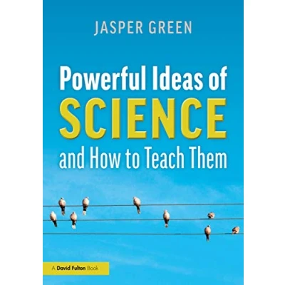 Abbildung von Powerful Ideas of Science and How to Teach Them