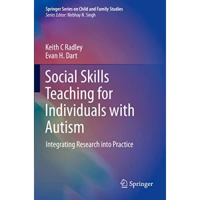 Abbildung von Social Skills Teaching for Individuals with Autism: Integrating Research into Practice (Springer Series on Child and Family Studies)