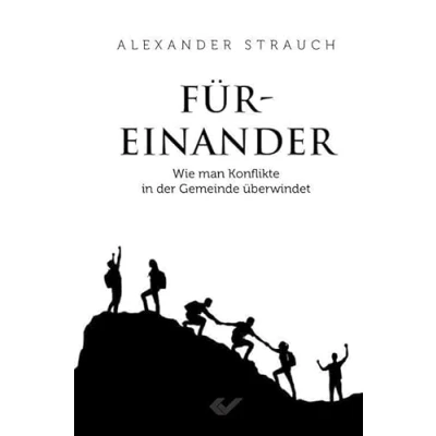 Abbildung von Füreinander: Wie man Konflikte in der Gemeinde überwindet