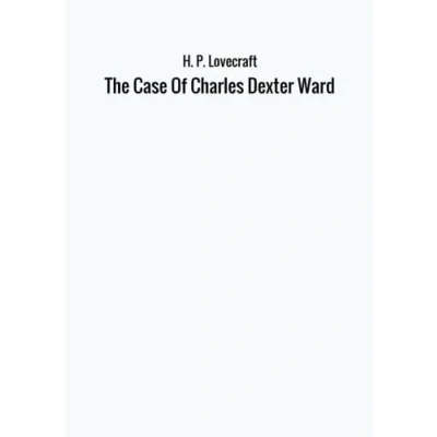 Abbildung von The Case of Charles Dexter Ward