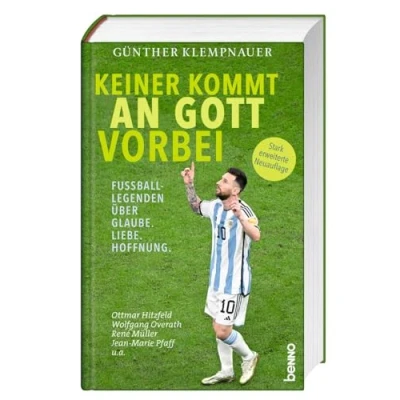 Abbildung von Keiner kommt an Gott vorbei: Fußball Legenden über Glaube. Liebe. Hoffnung.