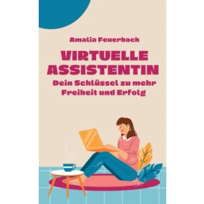 Abbildung von Virtuelle Assistentin: Dein Schlüssel zu mehr Freiheit und Erfolg