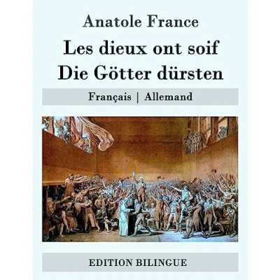 Abbildung von Les dieux ont soif / Die Götter dürsten: Français Allemand