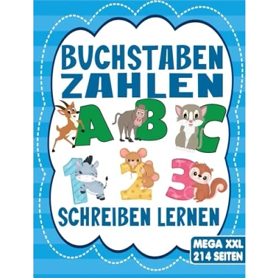 Abbildung von BUCHSTABEN und ZAHLEN SCHREIBEN LERNEN für Mädchen Jungen ab 4 Jahre: Das MEGA XXL Übungsheft Kinder mit tollen Tiermotiven. Ideal Kindergarten, Vorschule Grundschule.