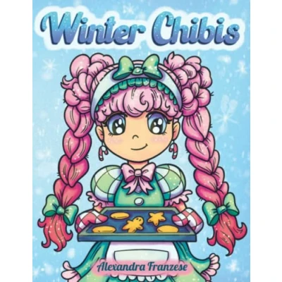Abbildung von Winter Chibis Coloring Book: Cute Holiday Chibi Characters, Easy to Color for Kids and Adults, Christmas Themed Images (Chibi Books)