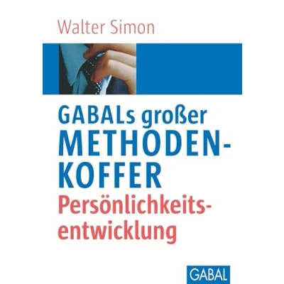 Abbildung von GABALs großer Methodenkoffer. Persönlichkeitsentwicklung (Whitebooks)