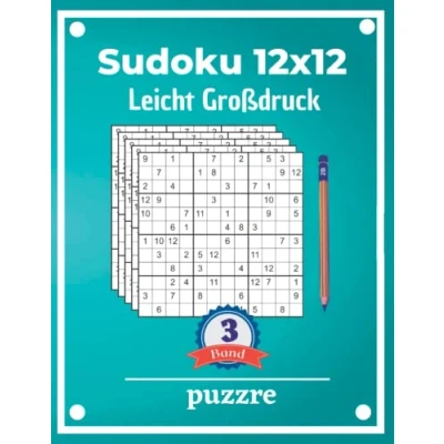 Abbildung von Sudoku 12x12 Leicht Großdruck Band 3: Logikspiele und Denkspiele Für Erwachsene Senioren