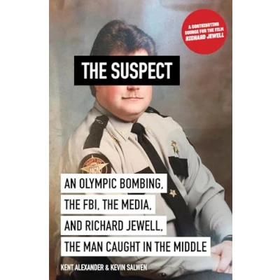 Abbildung von Suspect: An Olympic Bombing, the Fbi, Media, and Richard Jewell, Man Caught in Middle