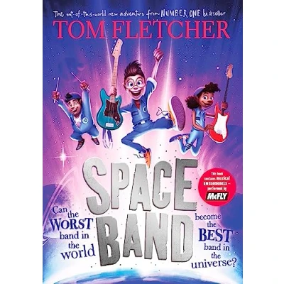 Abbildung von Space Band: the out of this world new adventure from number one bestselling author Tom Fletcher
