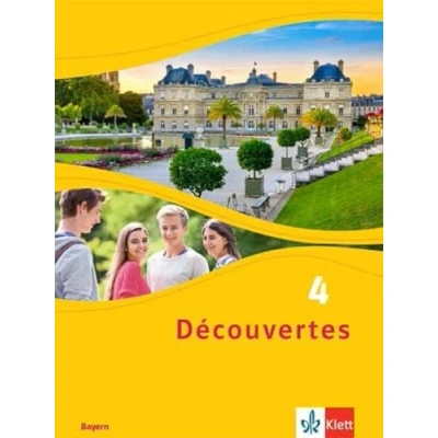 Abbildung von Découvertes 4. Ausgabe Bayern: Schulbuch, fester Einband Lernjahr (Découvertes. für Bayern ab 2017)