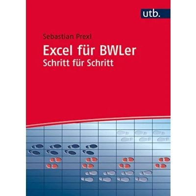 Abbildung von Excel für BWLer Schritt Schritt: Arbeitsbuch