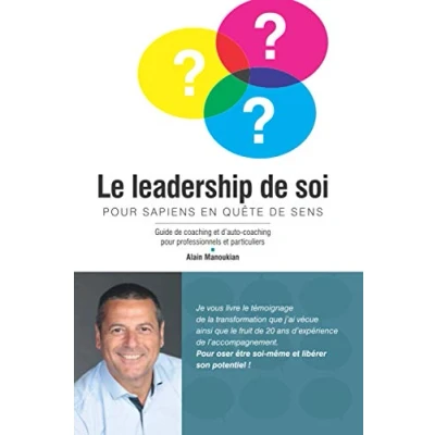 Abbildung von Le leadership de soi: Guide coaching et d&#039;auto pour professionnels particuliers