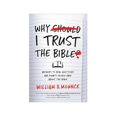 Abbildung von Why I Trust the Bible: Answers to Real Questions and Doubts People Have about Bible