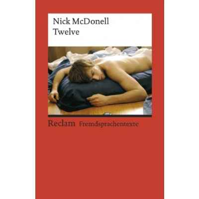 Abbildung von Twelve: Englischer Text mit deutschen Worterklärungen. B2C1 (GER) (Reclams Universal Bibliothek)