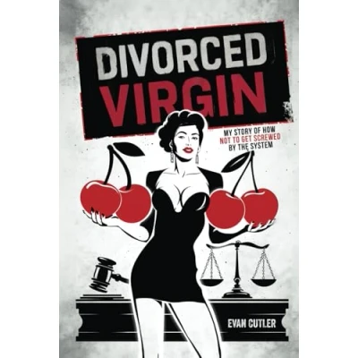 Abbildung von DIVORCED VIRGIN: My Story Of How Not To Get Screwed By The System