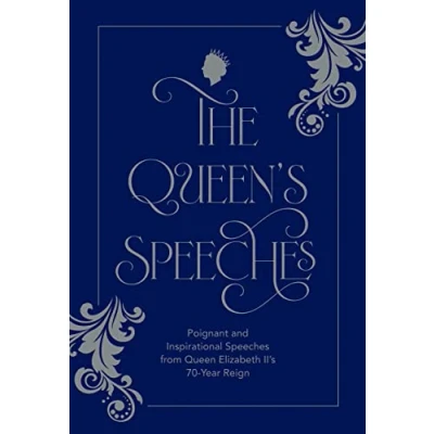 Abbildung von The Queen&#039;s Speeches: Poignant and Inspirational Speeches from Queen Elizabeth II’s 70 Year Reign
