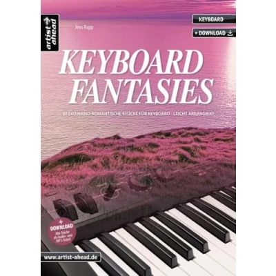 Abbildung von Keyboard Fantasies: Bezaubernd romantische Stücke für leicht arrangiert (inkl. Download). Gefühlvolle Spielstücke. Spielbuch. Keyboardstücke. Songbook. Klaviernoten.