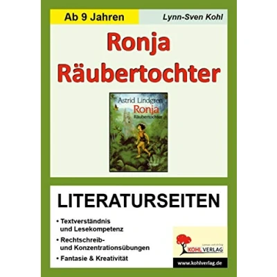 Abbildung von Ronja Räubertochter Literaturseiten: Mit Lösungen. Lesekompetenz, Textverständnis, Kreativität, Fantasie. Kopiervorlagen