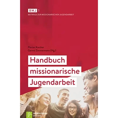 Abbildung von Handbuch missionarische Jugendarbeit (Beiträge zur Missionarischen Jugendarbeit)
