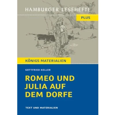 Abbildung von Romeo und Julia auf dem Dorfe: Erzählung. Hamburger Leseheft plus Königs Materialien (Hamburger Lesehefte PLUS)