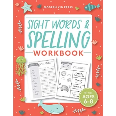 Abbildung von Sight Words and Spelling Workbook for Kids Ages 6 8: Learn to Write Spell Essential Kindergarten Workbook, 1st Grade 2nd ... Reading &amp; Phonics Activities + Worksheets