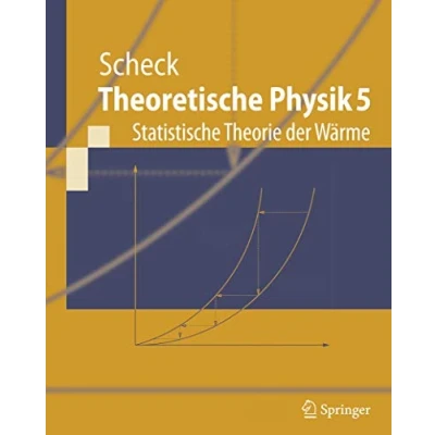 Abbildung von Theoretische Physik 5: Statistische Theorie der Wärme (Springer Lehrbuch) (German Edition)