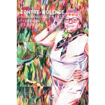 Abbildung von Contre violence: ou La résistance à l&#039;État
