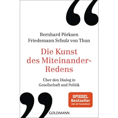 Abbildung von Die Kunst des Miteinander Redens: Über den Dialog in Gesellschaft und Politik