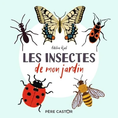 Abbildung von Les Insectes de Mon jardin: imagier nature