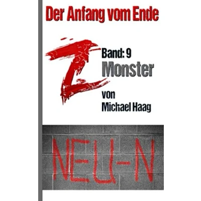 Abbildung von Z: Monster (Z: Der Anfang vom Ende, Band 9)
