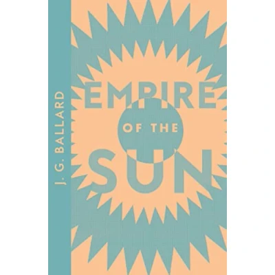 Abbildung von Empire of the Sun: Winner James Tait Black Memorial Prize (Collins Modern Classics)