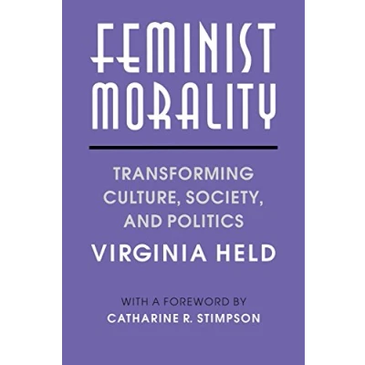 Abbildung von Feminist Morality: Transforming Culture, Society, and Politics (Women in Culture Society)