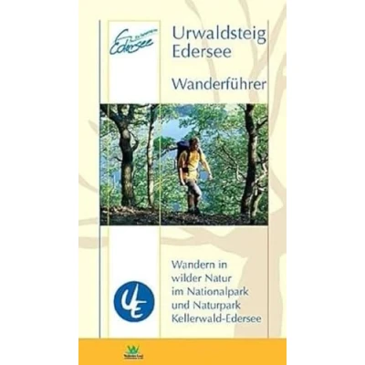 Abbildung von Wanderführer Urwaldsteig Edersee: Wandern in wilder Natur im und Nationalpark Kellerwald Naturpark ... Edersee