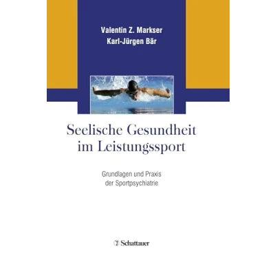 Abbildung von Seelische Gesundheit im Leistungssport: Grundlagen und Praxis der Sportpsychiatrie