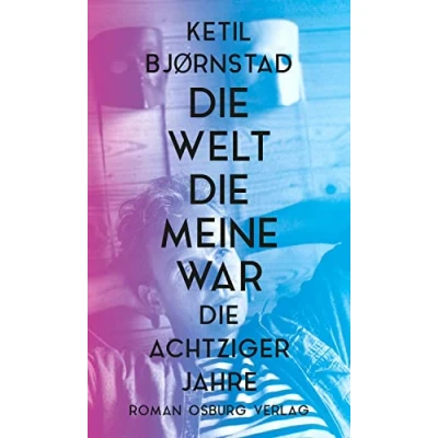 Abbildung von Die Welt, meine war: achtziger Jahre