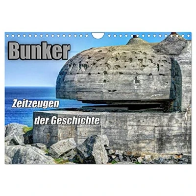 Abbildung von Bunker Zeitzeugen der Geschichte (Wandkalender 2025 DIN A4 quer), CALVENDO Monatskalender