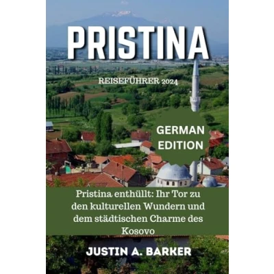 Abbildung von Pristina Reiseführer 2024: enthüllt: Ihr Tor zu den kulturellen Wundern und dem städtischen Charme des Kosovo