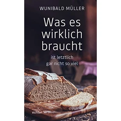 Abbildung von Was es wirklich braucht: ist letztlich gar nicht so viel