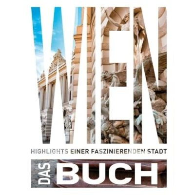 Abbildung von KUNTH Wien. Das Buch: Highlights einer faszinierenden Stadt (KUNTH Buch)