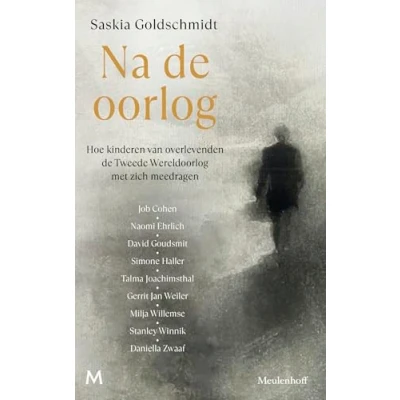 Abbildung von Na de oorlog: Hoe kinderen van overlevenden Tweede Wereldoorlog met zich meedragen