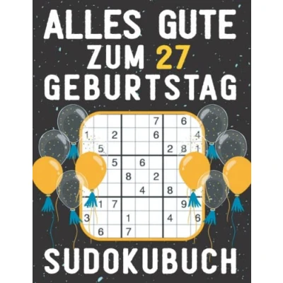 Abbildung von 27 geburtstag Geschenk Alles Gute zum 27. Sudoku: 150 Rätsel von leicht bis schwer Mit Lösungen Kleines Rätselbuch Verschenken ... Geschenke für Frau Mann
