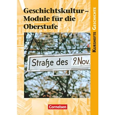 Abbildung von Kurshefte Geschichte Niedersachsen: Geschichtskultur Module für die Oberstufe Schulbuch
