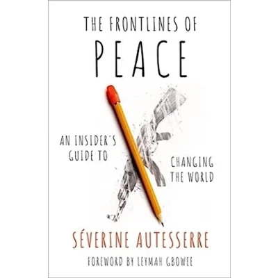 Abbildung von the Frontlines of Peace: An Insider&#039;s Guide to Changing World