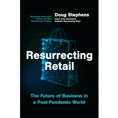 Abbildung von Resurrecting Retail: The Future of Business in a Post Pandemic World