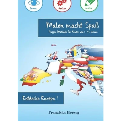 Abbildung von Malen macht Spaß Flaggen Malbuch für Kinder von 6 11 Jahren: Entdecke Europa!